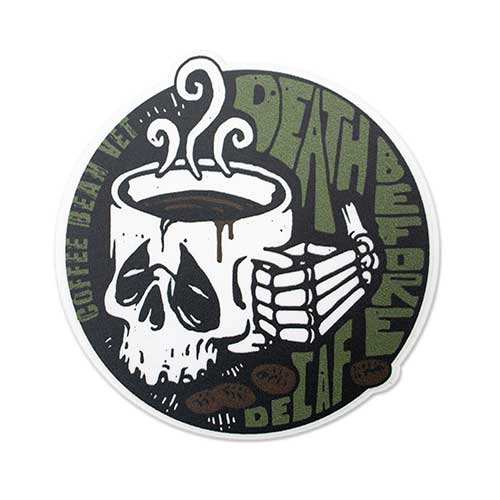 Death Before Decaf Sticker - 4 Inch